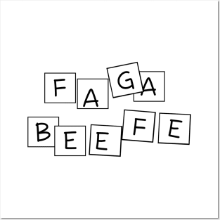 FAGABEEFE Posters and Art